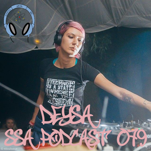 Scientific Sound Radio Podcast 79, Deysas' Techno Show 9 for Scientific Sound Asia Radio.