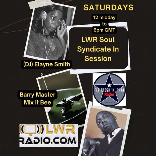 234 LWR Soul Syndicate Sat 28th Sept 2024 DJ Elayne & Barry Bee