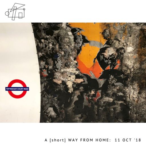 A [short] Way From Home: 11 Oct '18