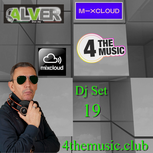 Alver deejay - 4TM Exclusive - DJ SET 19 ALVER DEEJAY  4 THE MUSIC
