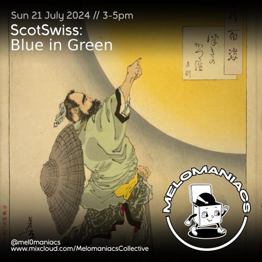 ScotSwiss // Blue in Green 21.07.2024 // Summer moon special