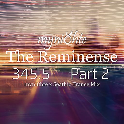 The Reminense 345.5 - Part 2