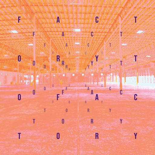 FACTORY TO FACTORY - 05/01/22