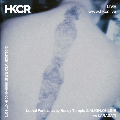 Lethal Fantasies by Bussy Temple & ALIGN.ONLINE w/ LARASAT - 11/03/25