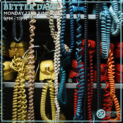 Better Days 23rd June 2025