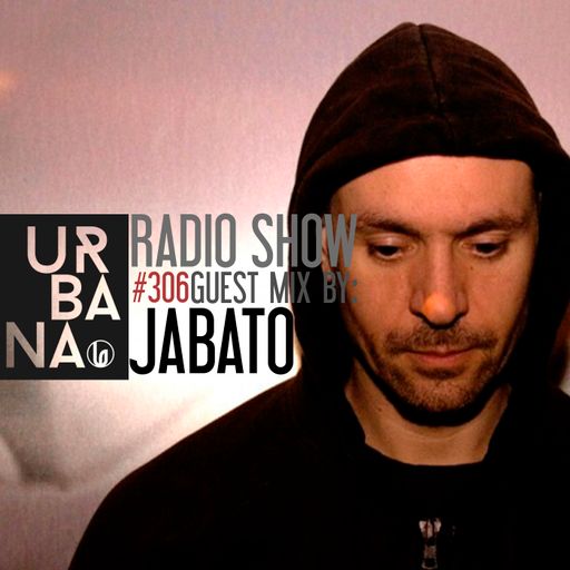 Urbana Radioshow by David Penn Chapter #306 ::: Guest Mix by JABATO