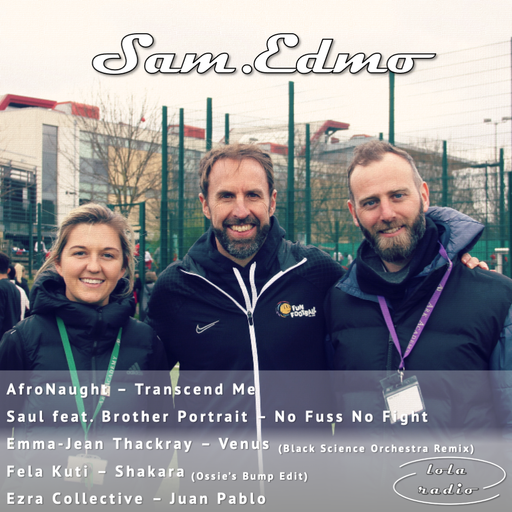Lola Radio | Sam.Edmo 016 | 19.03.22