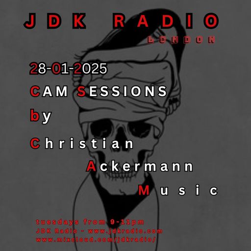 JDK RADIO CAM SESSIONS WITH CHRISTIAN ACKERMANN 28-01-2025