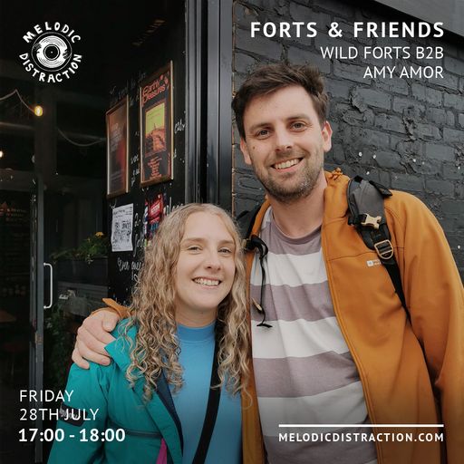 Forts & Friends with Wild Forts b2b Amy Amor (July '23)