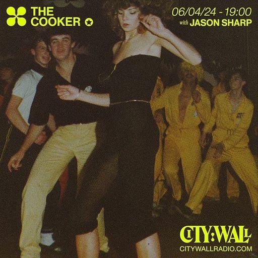 The Cooker w/ Jason Sharp (Debut) - April 2024