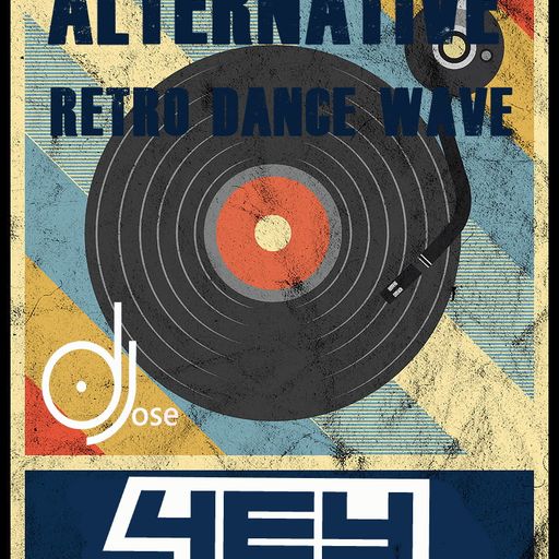 80s Alternative Retro Dance Wave Mix by DJose