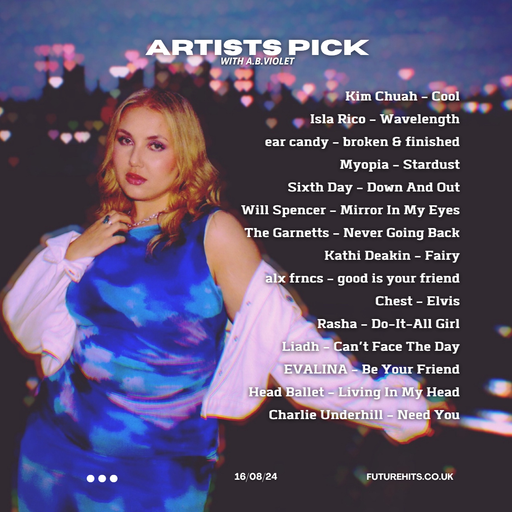 ARTISTS PICK WITH A.B. VIOLET 160824