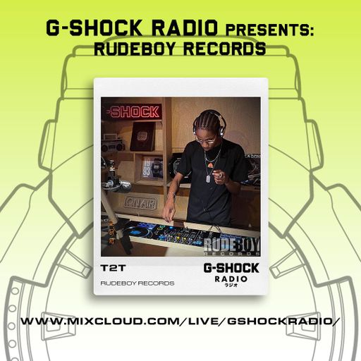 G-Shock Radio - RudeBoy Records - T2T - 02/06