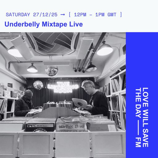 2025-12-27 Underbelly Mixtape - Waxxmatic | LWSTD-FM