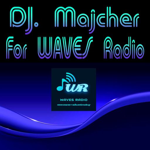 DJ. Majcher For WAVES Radio #27