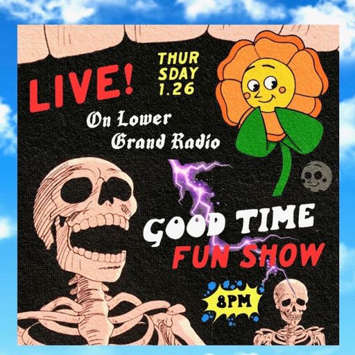 Good Time Fun Show w/ RENO (01.26.2023)