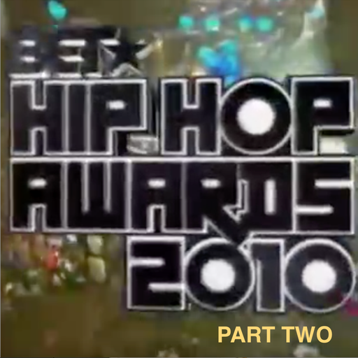 The 2010 BET Hip Hop Awards Soundtrack (According 2 Madd Dawg) - Part 2