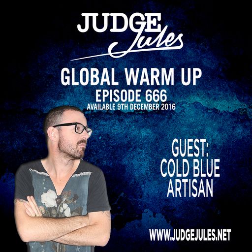 JUDGE JULES PRESENTS THE GLOBAL WARM UP EPISODE 666