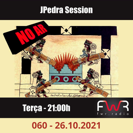 JPedra Session 060 - 26.10.2021