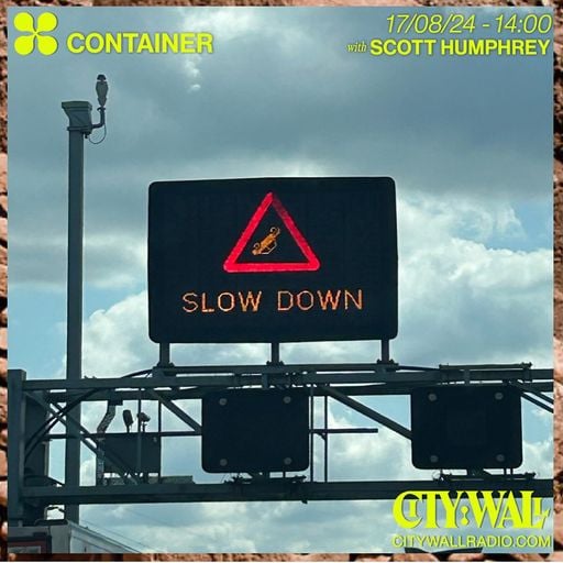 Container w/ Scott Humphrey (Finale) - August 2024
