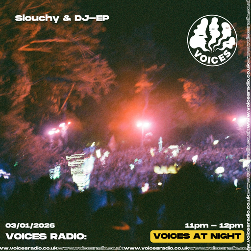 Slouchy & DJ E-P - 03/01/2026 [Voices Radio]