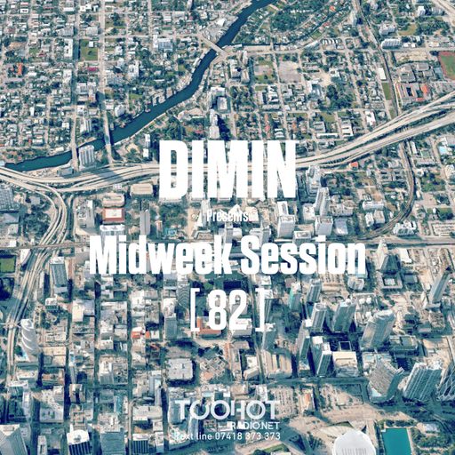 DIMIN Pres. Midweek Session 82