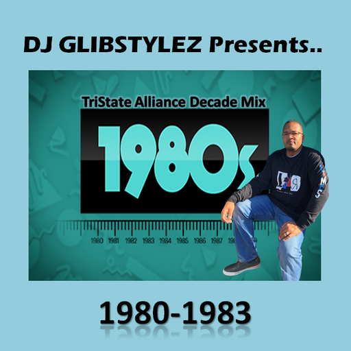 DJ GlibStylez PRESENTS 1980-1983