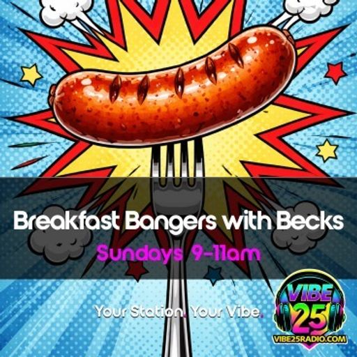 Breakfast Bangers With Becks sunday show 31.05.26