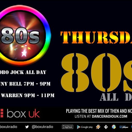Danny Bell - 80's Thursday - Box UK - 30/4/20