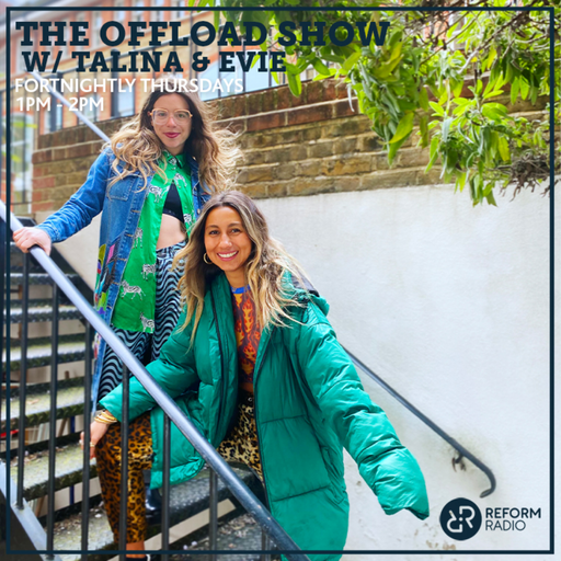 The Offload Show w/ Talina & Evie 26th August 2021