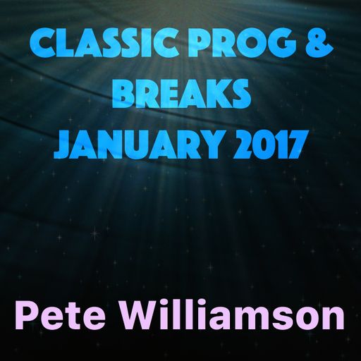 Classic Progressive & Breaks - January 2017