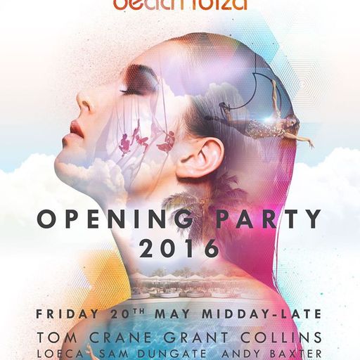 OPENING OCEAN BEACH IBIZA 2016 - 20th MAY 2016