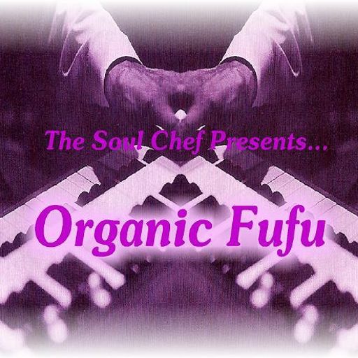Organic Fufu Part 1