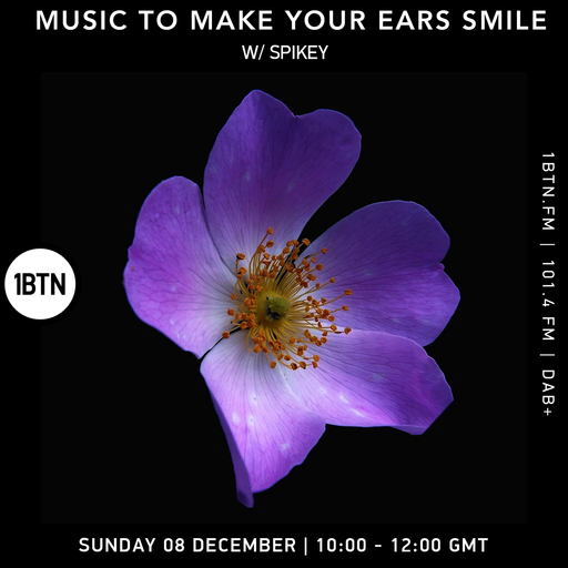Music To Make Your Ears Smile w/ Spikey - 08.12.24