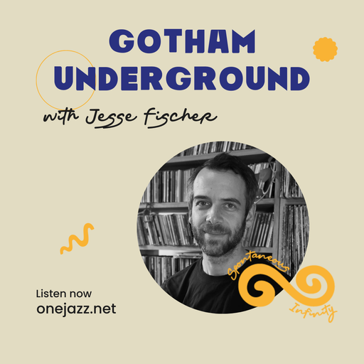 Jesse Fischer presents: Gotham Underground (24 April 2025)