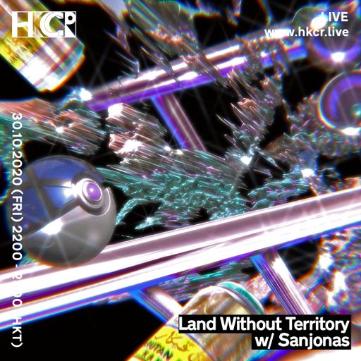 Land Without Territory w/ Sanjonas - 30/10/2020