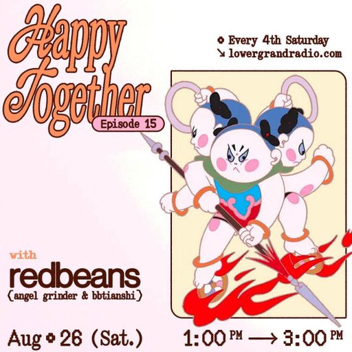 Redbeans - Happy Together ep. 15 (08.26.2023)