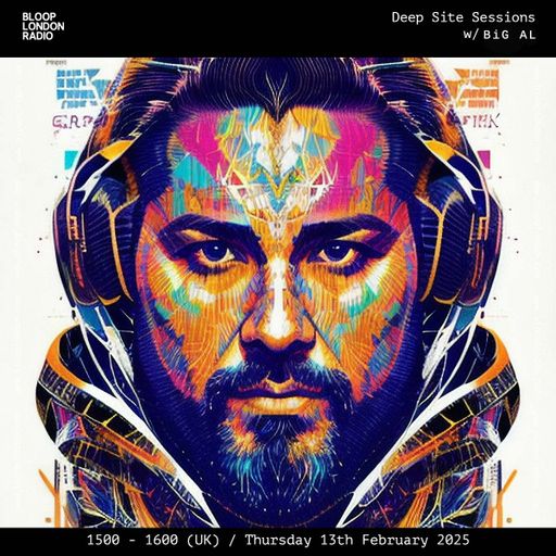 Deep Site Sessions w/ BiG AL - 13.02.25