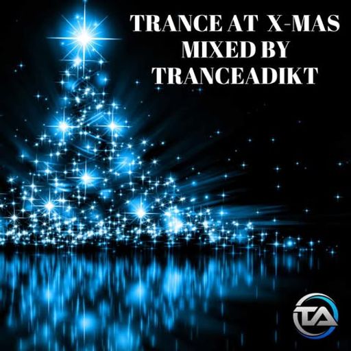 TranceFormerz Presents Trance At X-Mas (Mixed By TranceAdiKt)