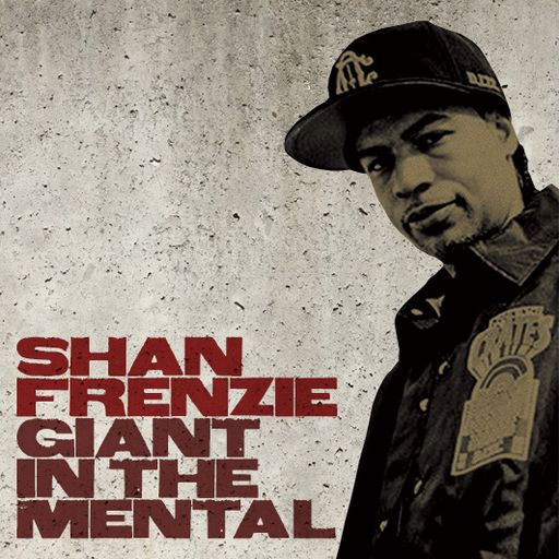 DJ Shan Frenzie - Giant in the mental