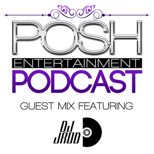 POSH #TBT Guest Mix Featuring DJ JRod 5.15.14