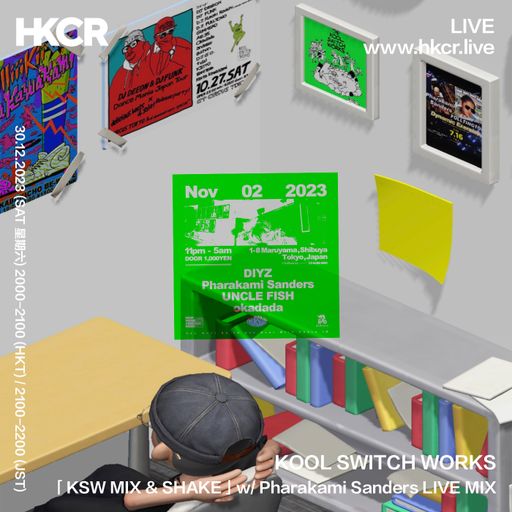 KOOL SWITCH WORKS: 「KSW MIX & SHAKE」w/ Pharakami Sanders LIVE MIX - 30/12/2023