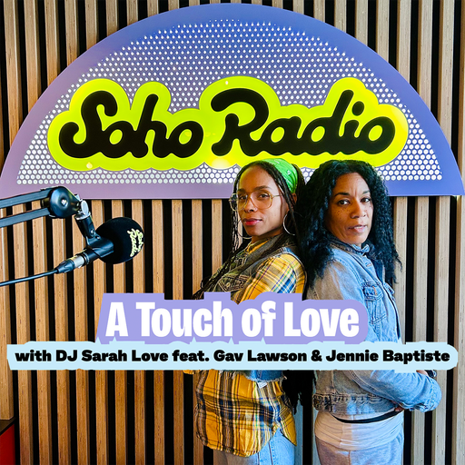 A Touch of Love with DJ Sarah Love feat. Gav Lawson (THTC) and Jennie Baptiste (05/12/2025)