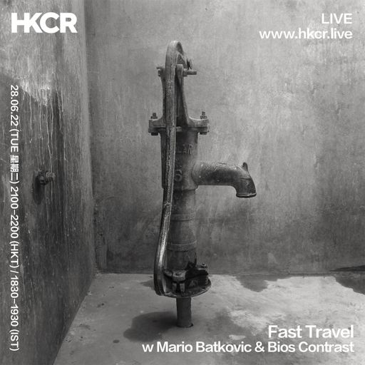 Fast Travel w/ Mario Batkovic & Bios Contrast - 28/06/2022