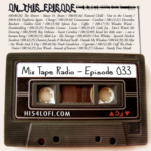 Mix Tape Radio | EPISODE 033