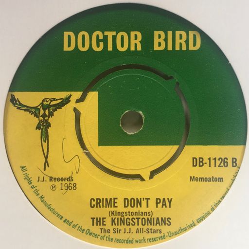 SKA, ROCKSTEADY & REGGAE - CRIME DON'T PAY