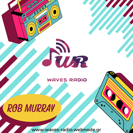 ROB MURRAY Return Sessions for WAVES Radio #70