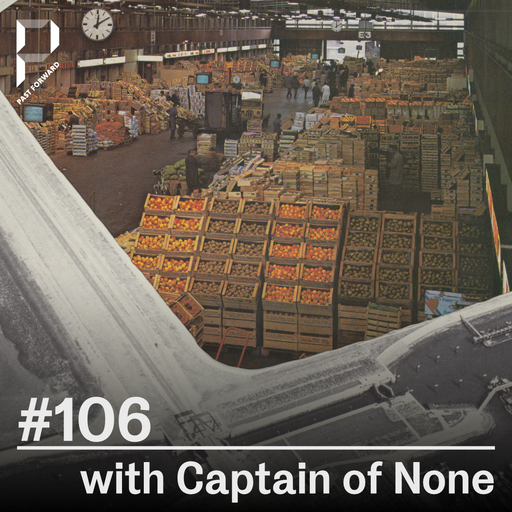 Past Forward #106 with Captain of None 17.09.2025