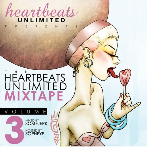 Heartbeats Unlimited Mixtape Volume 3