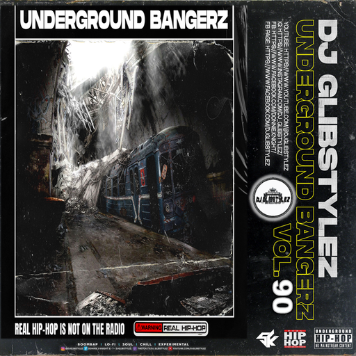 DJ GlibStylez - The Underground Bangerz Mixshow Vol.90